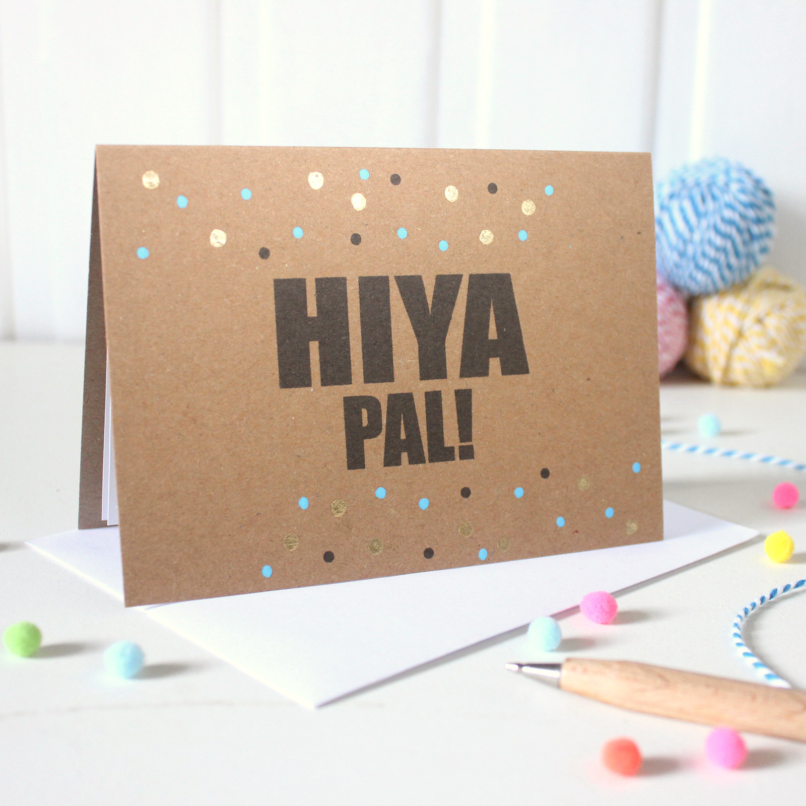 Hiya Pal - Hello Card