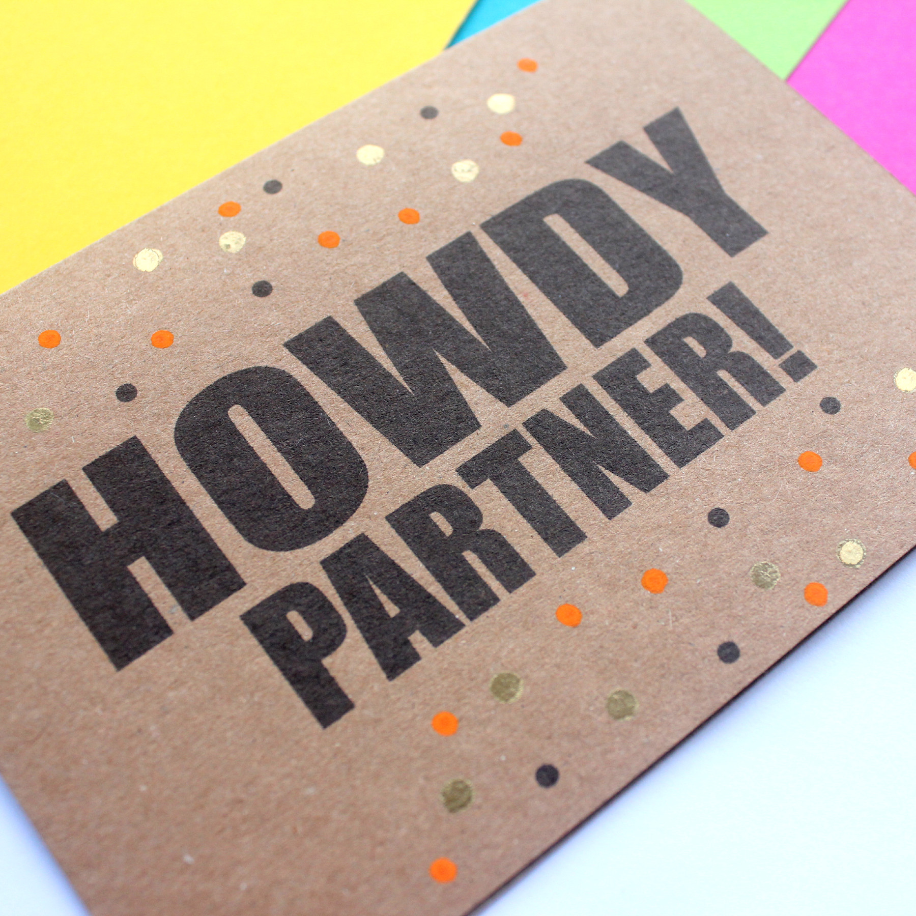 Howdy Partner - Hello Card